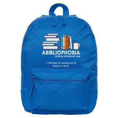 Abibliophobia Fear Of Running Out Of Books To Read Reading Funny Gift 16 in Basic Backpack
