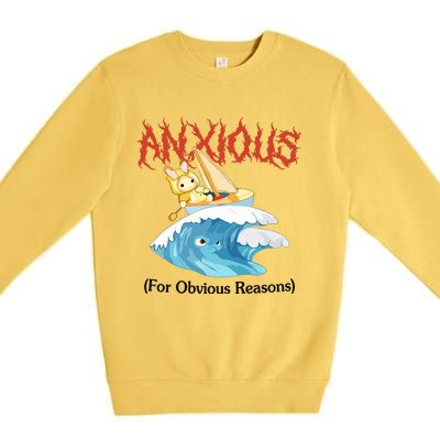 Anxious For Obvious Reasons Premium Crewneck Sweatshirt