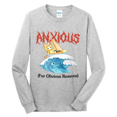 Anxious For Obvious Reasons Tall Long Sleeve T-Shirt