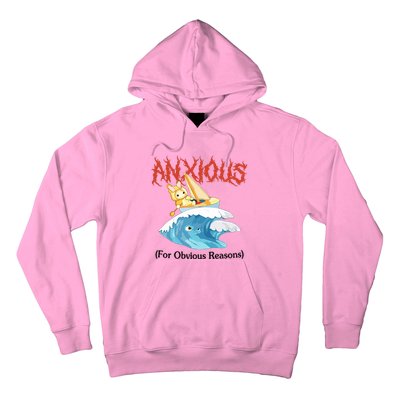 Anxious For Obvious Reasons Hoodie