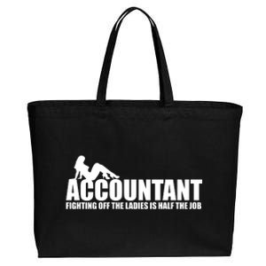 Accountant Fighting Off The Ladies Is Half The Job Cotton Canvas Jumbo Tote