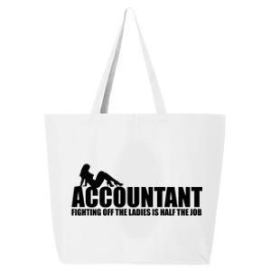 Accountant Fighting Off The Ladies Is Half The Job 25L Jumbo Tote