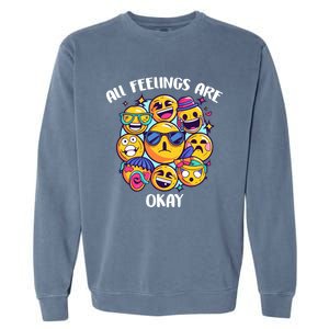 All Feelings Okay Tal Health Awareness Month Emotion Funny Gift Garment-Dyed Sweatshirt