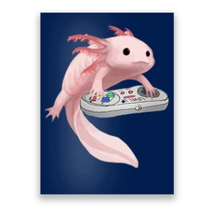 Axolotl Fish Playing Video Game Axolotl Lizard Gamers Poster