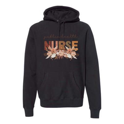 Autumn Floral Public Health Nurse Fall Flowers Leaves Rn Premium Hoodie