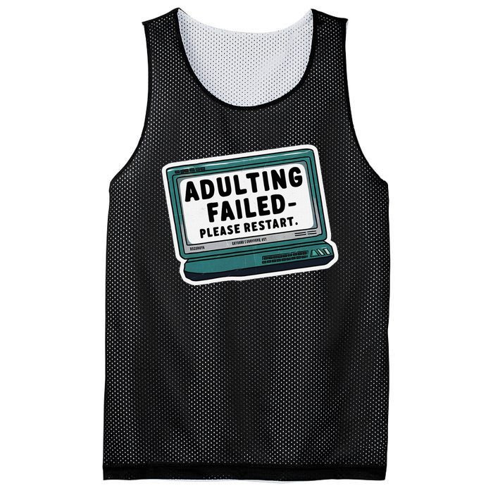 Adulting Failed Please Restart Funny Sarcastic Mesh Reversible Basketball Jersey Tank