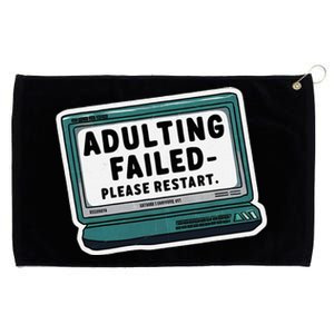 Adulting Failed Please Restart Funny Sarcastic Grommeted Golf Towel