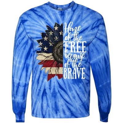 American Flag Patriot Home Of The Free Because Of The Brave Gift Tie-Dye Long Sleeve Shirt