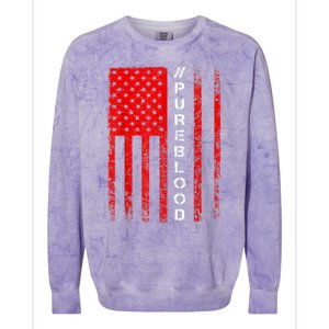 American Flag #PUREBLOOD I Am Pure Blood NonGmo Colorblast Crewneck Sweatshirt