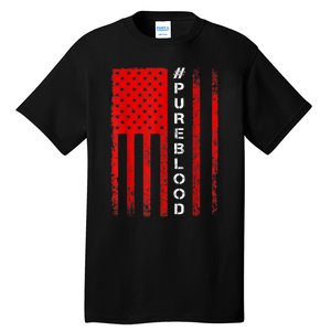 American Flag #PUREBLOOD I Am Pure Blood NonGmo Tall T-Shirt