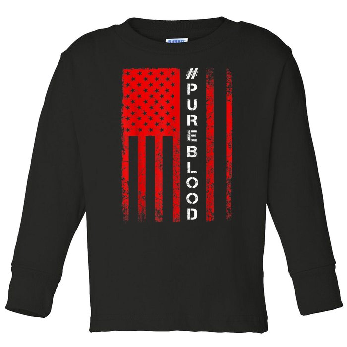 American Flag #PUREBLOOD I Am Pure Blood NonGmo Toddler Long Sleeve Shirt