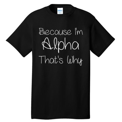 Alpha Funny Personalized Birthday Women Name Gift Idea Tall T-Shirt