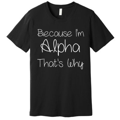 Alpha Funny Personalized Birthday Women Name Gift Idea Premium T-Shirt