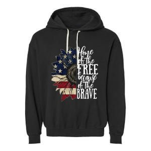 American Flag Patriot Home Of The Free Because Of The Brave Gift Garment-Dyed Fleece Hoodie