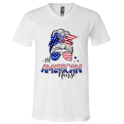 American Flag Patriotic Nurse Messy Bun 4th Of July V-Neck T-Shirt