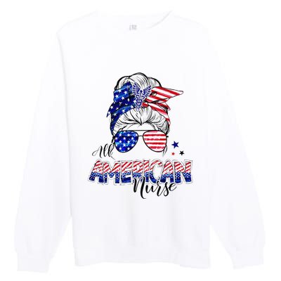 American Flag Patriotic Nurse Messy Bun 4th Of July Premium Crewneck Sweatshirt