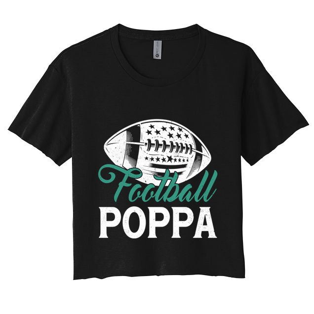 American Football Poppa Happy FatherS Day Dad Grandpa Meaningful Gift Crop Top