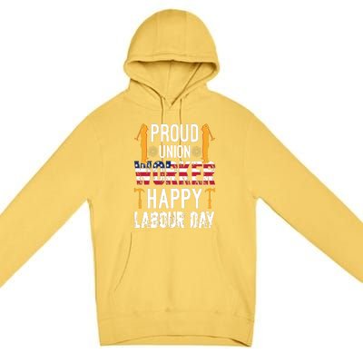 American Flag Proud Union Worker Happy Labor Day Gift Premium Pullover Hoodie