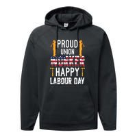 American Flag Proud Union Worker Happy Labor Day Gift Performance Fleece Hoodie