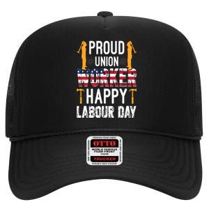 American Flag Proud Union Worker Happy Labor Day Gift High Crown Mesh Back Trucker Hat