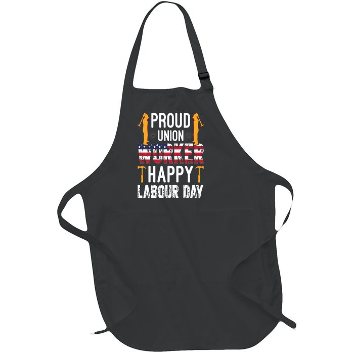 American Flag Proud Union Worker Happy Labor Day Gift Full-Length Apron With Pockets