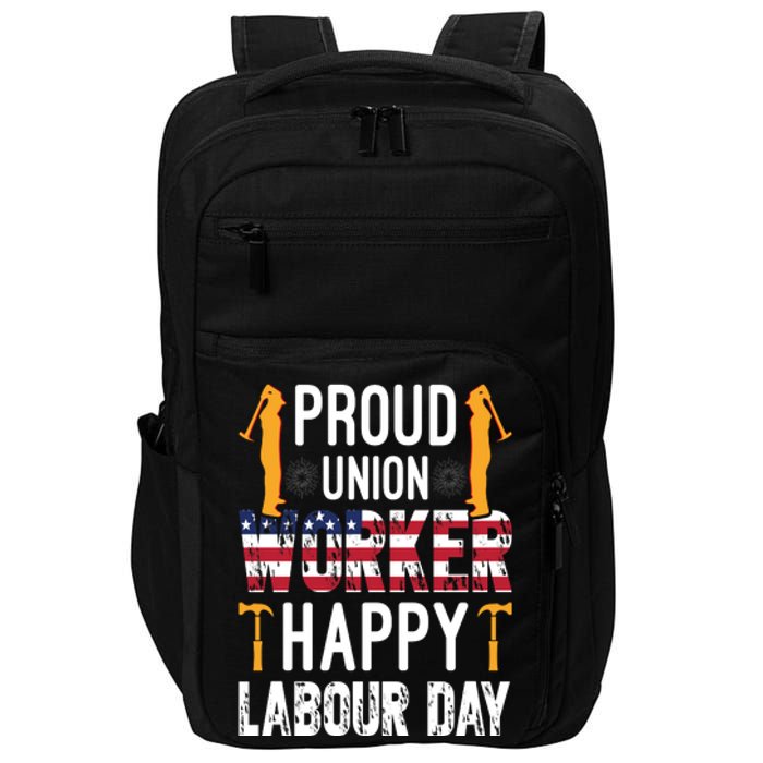 American Flag Proud Union Worker Happy Labor Day Gift Impact Tech Backpack