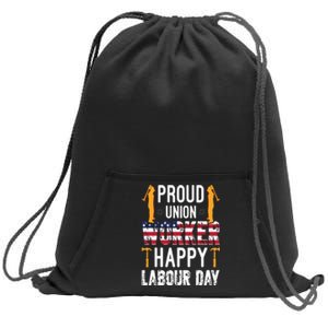 American Flag Proud Union Worker Happy Labor Day Gift Sweatshirt Cinch Pack Bag