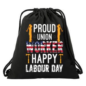 American Flag Proud Union Worker Happy Labor Day Gift Drawstring Bag