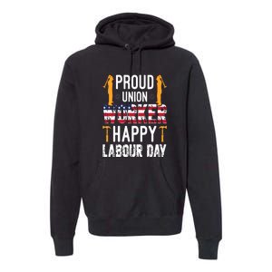 American Flag Proud Union Worker Happy Labor Day Gift Premium Hoodie