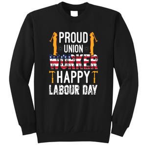 American Flag Proud Union Worker Happy Labor Day Gift Tall Sweatshirt