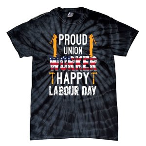 American Flag Proud Union Worker Happy Labor Day Gift Tie-Dye T-Shirt