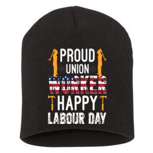 American Flag Proud Union Worker Happy Labor Day Gift Short Acrylic Beanie