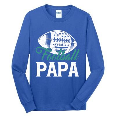 American Football Papa Happy FatherS Day Dad Grandpa Meaningful Gift Tall Long Sleeve T-Shirt