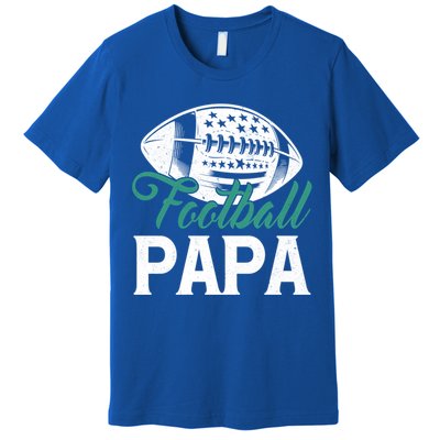 American Football Papa Happy FatherS Day Dad Grandpa Meaningful Gift Premium T-Shirt