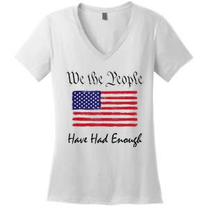 American Flag Patriotic 1776 We The People Have Had Enough Women's V-Neck T-Shirt