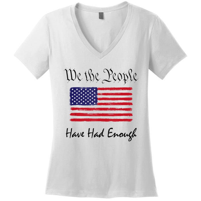 American Flag Patriotic 1776 We The People Have Had Enough Women's V-Neck T-Shirt