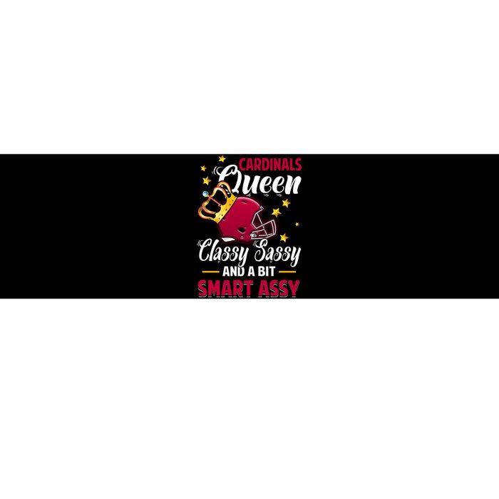 Arizona Football Queen Classy Sassy And A Bit Smart Assy Bumper Sticker