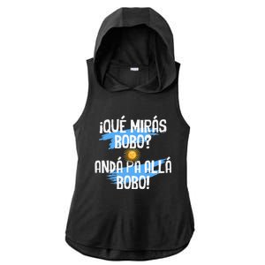 Argentina Flag Qué Mirás Bobo Andá Pa Allá Bobo Ladies PosiCharge Tri-Blend Wicking Draft Hoodie Tank