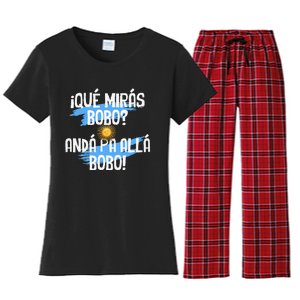 Argentina Flag Qué Mirás Bobo Andá Pa Allá Bobo Women's Flannel Pajama Set