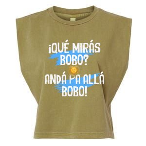 Argentina Flag Qué Mirás Bobo Andá Pa Allá Bobo Garment-Dyed Women's Muscle Tee