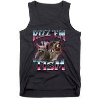 Autism Funny Rizz Em With The Tism Meme Autistic Racoon Tank Top