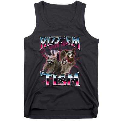 Autism Funny Rizz Em With The Tism Meme Autistic Racoon Tank Top