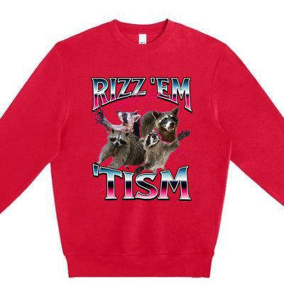 Autism Funny Rizz Em With The Tism Meme Autistic Racoon Premium Crewneck Sweatshirt