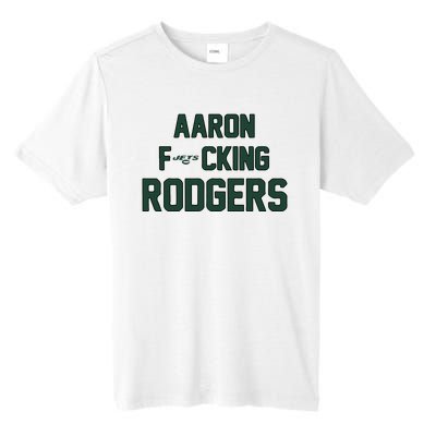 Aaron Fucking Rodgers Tall Fusion ChromaSoft Performance T-Shirt