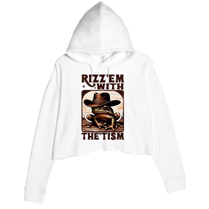 Autism Funny Rizz Em With The Tism Meme Autistic Frog Cowboy Crop Fleece Hoodie