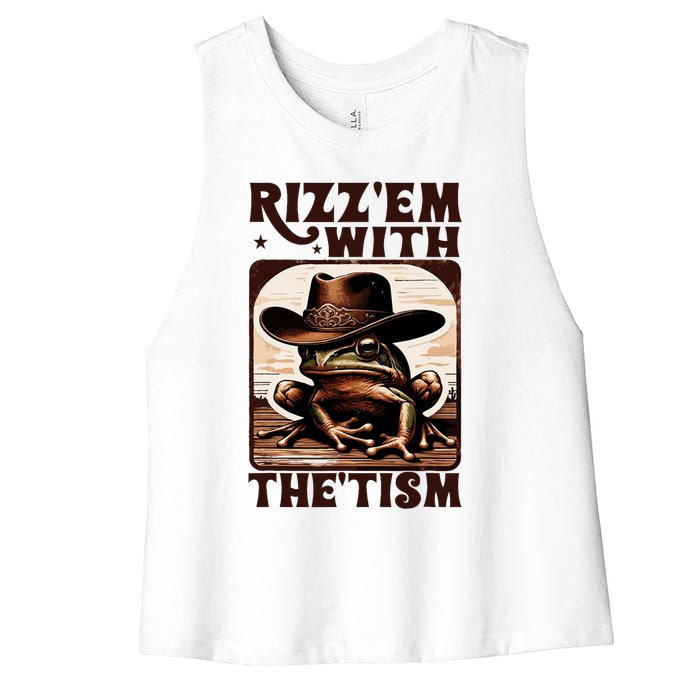 Autism Funny Rizz Em With The Tism Meme Autistic Frog Cowboy Women's Racerback Cropped Tank