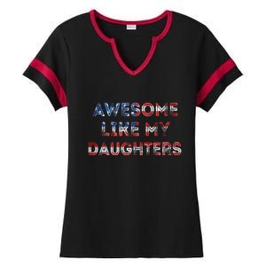 American Flag Retro Awesome Like My Daughters Fathers Gift For Dad Ladies Halftime Notch Neck Tee