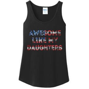 American Flag Retro Awesome Like My Daughters Fathers Gift For Dad Ladies Essential Tank