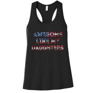 American Flag Retro Awesome Like My Daughters Fathers Gift For Dad Women's Racerback Tank