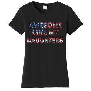 American Flag Retro Awesome Like My Daughters Fathers Gift For Dad Women's T-Shirt